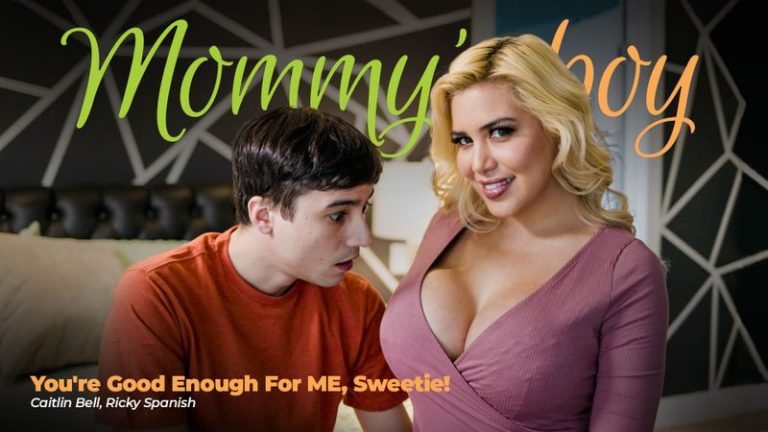 You’re Good Enough For ME, Sweetie!