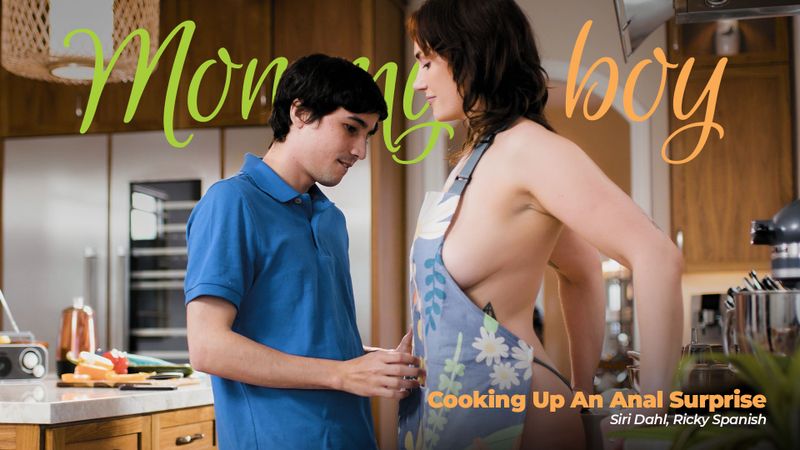 [MommysBoy] Ricky Spanish,Siri Dahl (Cooking Up An Anal Surprise)